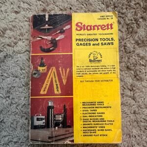 Vintage Starrett Precision Tools, Gages and Saws First Edition Catalog No. 28